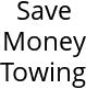 Save Money Towing