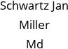 Schwartz Jan Miller Md