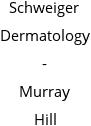 Schweiger Dermatology - Murray Hill