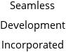 Seamless Development Incorporated