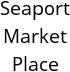 Seaport Market Place