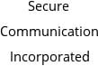 Secure Communication Incorporated