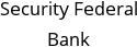 Security Federal Bank