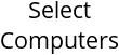 Select Computers