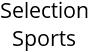 Selection Sports