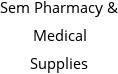 Sem Pharmacy & Medical Supplies