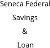 Seneca Federal Savings & Loan