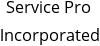 Service Pro Incorporated