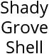 Shady Grove Shell