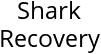 Shark Recovery