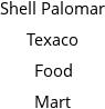 Shell Palomar Texaco Food Mart