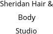 Sheridan Hair & Body Studio