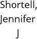 Shortell, Jennifer J