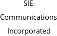 SIE Communications Incorporated