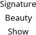 Signature Beauty Show