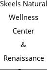 Skeels Natural Wellness Center & Renaissance Spa