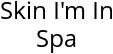 Skin I'm In Spa