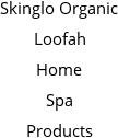 Skinglo Organic Loofah Home Spa Products