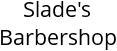 Slade's Barbershop