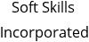 Soft Skills Incorporated