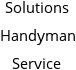 Solutions Handyman Service