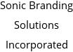 Sonic Branding Solutions Incorporated