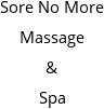 Sore No More Massage & Spa