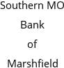 Southern MO Bank of Marshfield