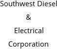 Southwest Diesel & Electrical Corporation