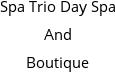 Spa Trio Day Spa And Boutique