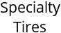 Specialty Tires