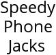 Speedy Phone Jacks