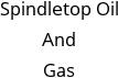 Spindletop Oil And Gas