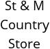 St & M Country Store