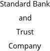 Standard Bank and Trust Company