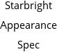 Starbright Appearance Spec