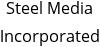 Steel Media Incorporated