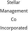 Stellar Management Co Incorporated