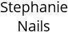 Stephanie Nails