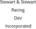 Stewart & Stewart Racing Dev Incorporated