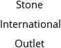 Stone International Outlet