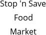 Stop 'n Save Food Market