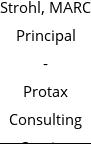 Strohl, MARC Principal - Protax Consulting Service