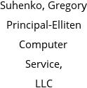 Suhenko, Gregory Principal-Elliten Computer Service, LLC