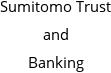 Sumitomo Trust and Banking