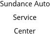 Sundance Auto Service Center