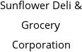 Sunflower Deli & Grocery Corporation