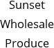 Sunset Wholesale Produce