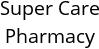 Super Care Pharmacy