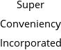 Super Conveniency Incorporated